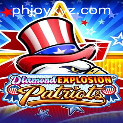 DiamondExplosionPatriots: The Thrilling New Game Revolutionizing Entertainment